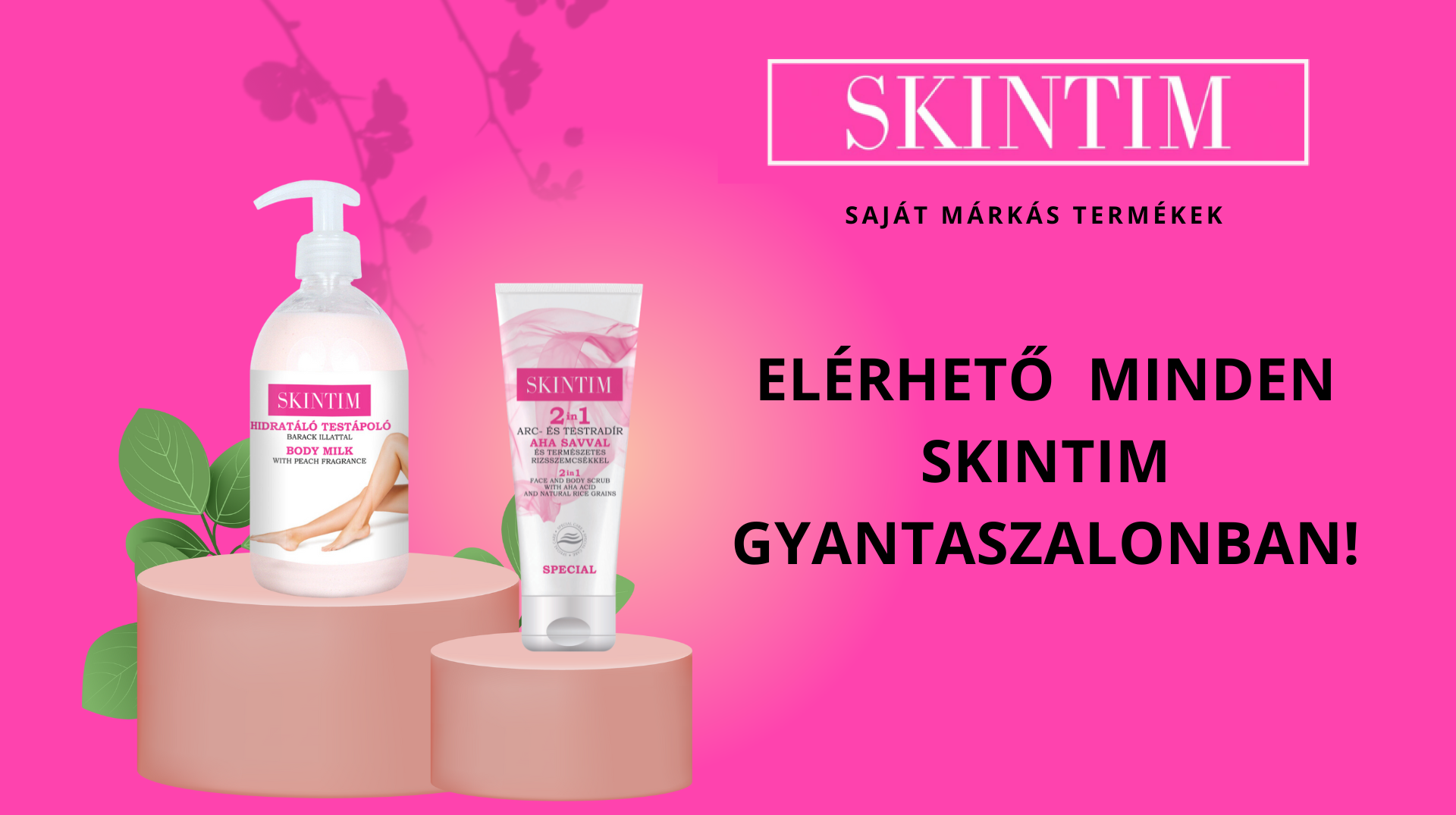 Már kapható a Skintim testradír és testápoló! Már kapható a Skintim testradír és testápoló!